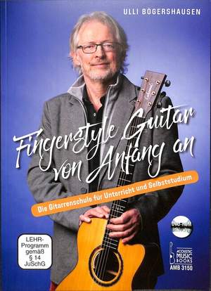Ulli Bogershausen: Fingerstyle Guitar Von Anfang An