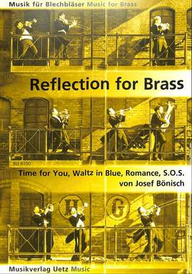 Josef Bönisch: Reflection For Brass