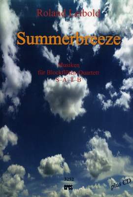 Roland Leibold: Summerbreeze Musiken Für Blockflötenquartett