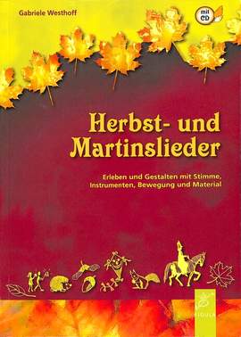 Gabriele Westhoff: Herbst- und Martinslieder