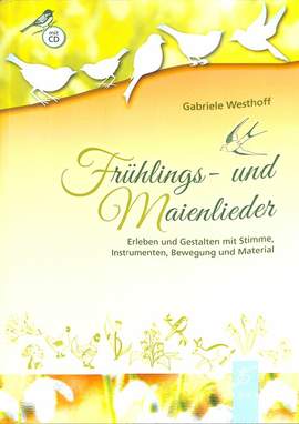 Gabriele Westhoff: Frühlings- und Maienlieder