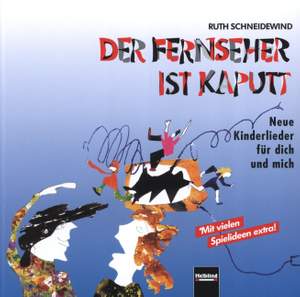 Ruth Schneidewind: Der Fernseher Ist Kaputt