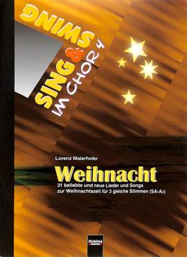Lorenz Maierhofer: Sing und Swing Im Chor 4: Weihnacht (Saa)