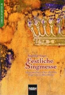 Siegfried Singer: Festliche Singmesse