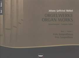 Johann Gottfried Muethel: Orgelwerke