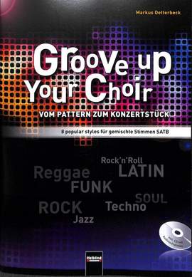 Markus Detterbeck: Groove Up Your Choir