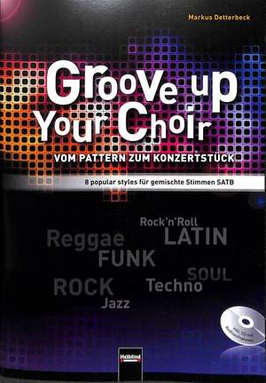 Markus Detterbeck: Groove Up Your Choir