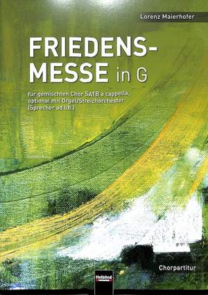Lorenz Maierhofer: Friedensmesse In G