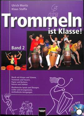 Ulrich Moritz: Trommeln Ist Klasse!