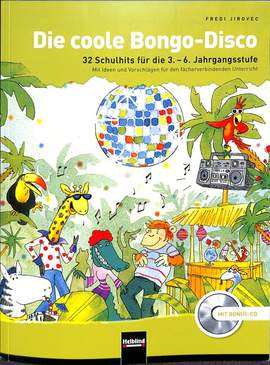 Jirovec Fredi: Die Coole Bongo-Disco