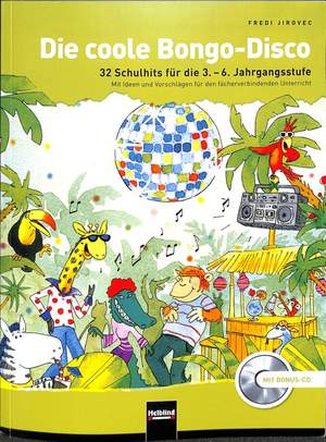 Jirovec Fredi: Die Coole Bongo-Disco