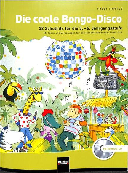 Jirovec Fredi: Die Coole Bongo-Disco