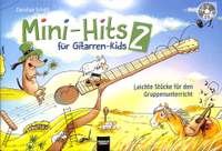 Christian Schütt: Mini-Hits Für Gitarren-Kids 2