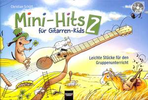 Christian Schütt: Mini-Hits Für Gitarren-Kids 2