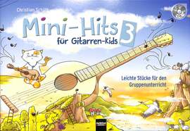 Christian Schütt: Mini-Hits Für Gitarren-Kids 3