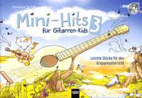 Christian Schütt: Mini-Hits Für Gitarren-Kids 3