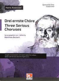 Hans Koessler: Drei Ernste Chöre