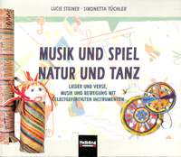 Lucie Steiner: Musik und Spiel - Natur und Tanz