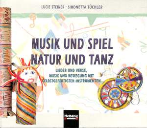 Lucie Steiner: Musik und Spiel - Natur und Tanz