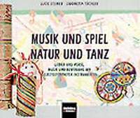 Lucie Steiner: Musik und Spiel - Natur und Tanz