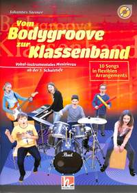 Johannes Steiner: Vom Bodygroove Zur Klassenband