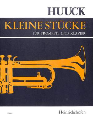 Huuck Gustl: Kleine Stücke Für Trompete und Klavier