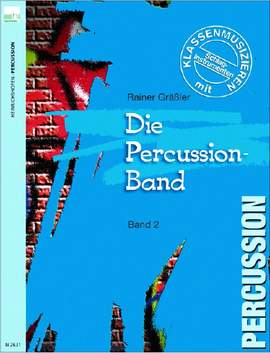 Rainer Gräßler: Die Percussion-Band 2