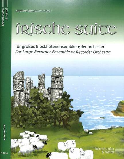 Raphael Benjamin Meyer: Irische Suite