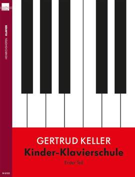 Gertrud Keller: Kinder-Klavierschule.