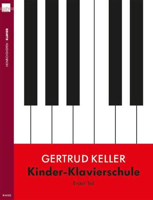 Gertrud Keller: Kinder-Klavierschule.