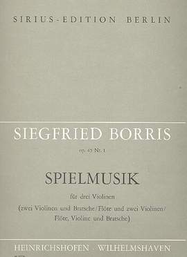Siegfried Borris: Spielmusik Op. 45/1