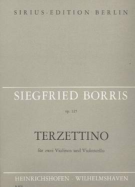 Siegfried Borris: Terzettino Für 2 Violinen und Violoncello Op. 125