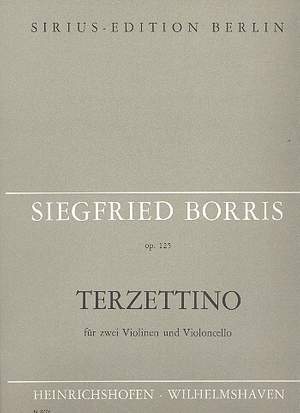 Siegfried Borris: Terzettino Für 2 Violinen und Violoncello Op. 125