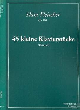 Hans Fleischer: 45 Kleine Klavierstücke