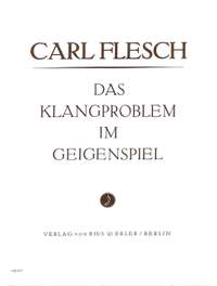 Carl Flesch: Das Klangproblem Im Geigenspiel