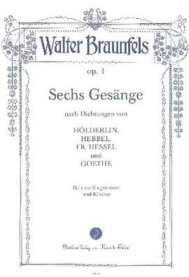 Walter Braunfels: 6 Gesänge Op. 4