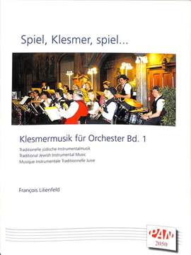 Francois Lilienfeld: Spiel, Klesmer, Spiel