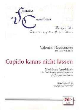 Valentin Haussmann: Cupido Kanns Nicht Lassen