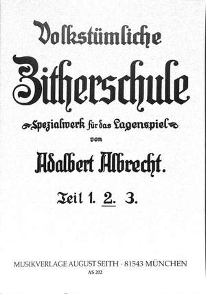 Adalbert Albrecht: Volkstümliche Zitherschule 2