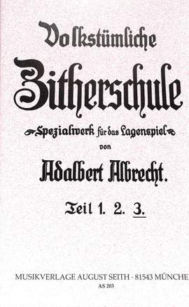 Adalbert Albrecht: Volkstümliche Zitherschule 3