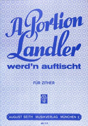 A Portion Landler Werd'N Auftischt