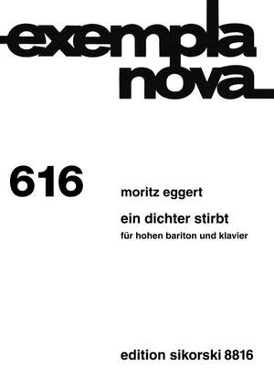 Moritz Eggert: Ein Dichter Stirbt