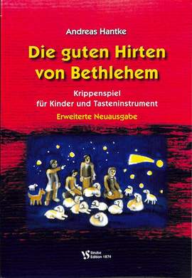 Andreas Hantke: Die Guten Hirten Von Bethlehem