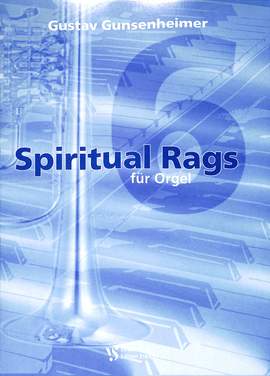 Gustav Gunsenheimer: Spiritual Rags Für Orgel