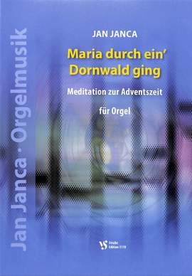 Jan Janca: Maria Durch Ein Dornwald Ging