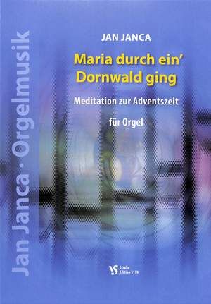 Jan Janca: Maria Durch Ein Dornwald Ging