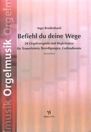 Ingo Bredenbach: Befiehl Du Deine Wege