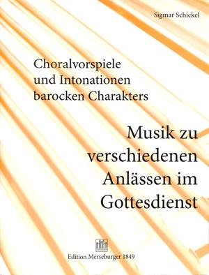 Sigmar Schickel: Musik Zu Verschiedenen Anlässen Im Gottesdienst
