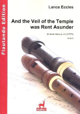 Lance Eccles: And The Veil Of The Temple Was Rent Asunder