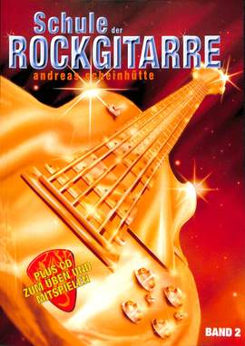 Andreas Scheinhütte: Schule Der Rockgitarre 2